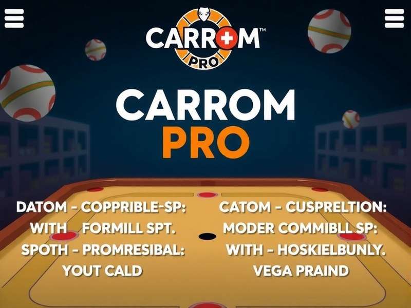 Carrom Pro 2026 update preview showing new regional boards and esports features
